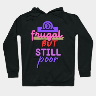 frugal Hoodie